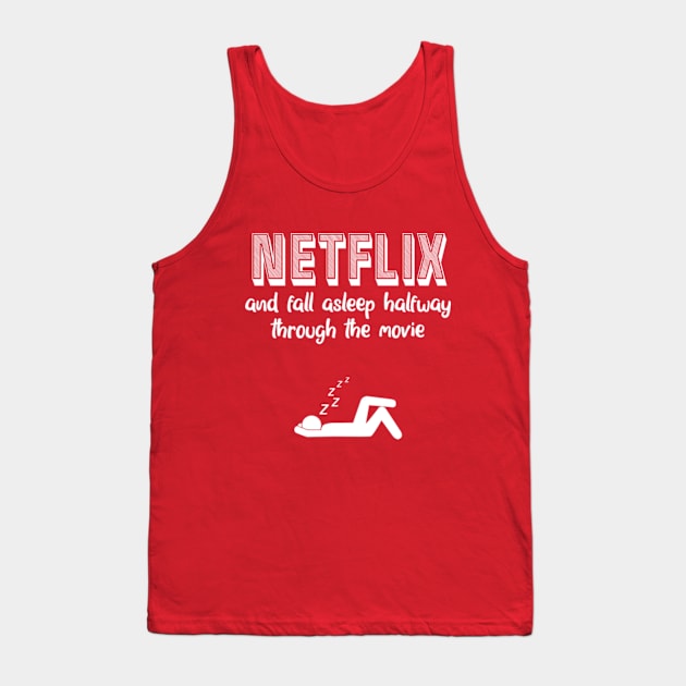 Fall Asleep Halfway Through The Movie Tank Top by bluefinchshirts